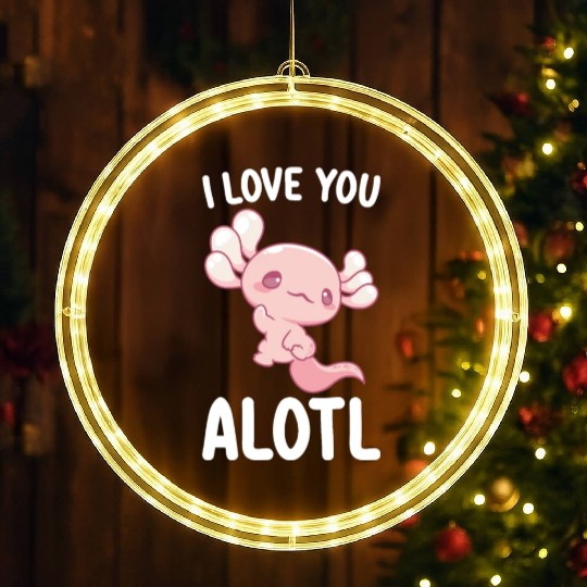 I Love You Alotl Axolotl Valentine's Day LED Christmas Window Lights