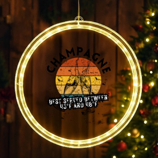 Champagne Best Served Between 45°F And 48°F LED Christmas Window Lights