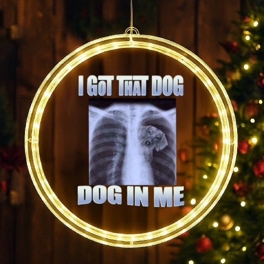 I Got That Dog In Me LED Christmas Window Lights