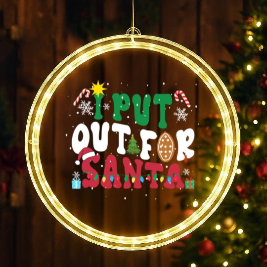 I put Out For Santa Funny Christmas LED Christmas Window Lights