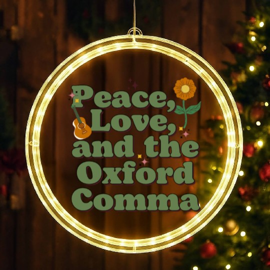 Funny Oxford Comma Peace Love and the Oxford Comma LED Christmas Window Lights