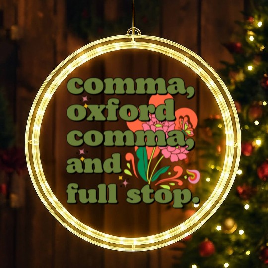 Oxford comma. For grammar students and teachers LED Christmas Window Lights