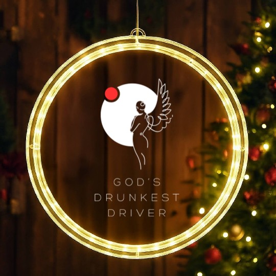 God's Drunkest Driver LED Christmas Window Lights