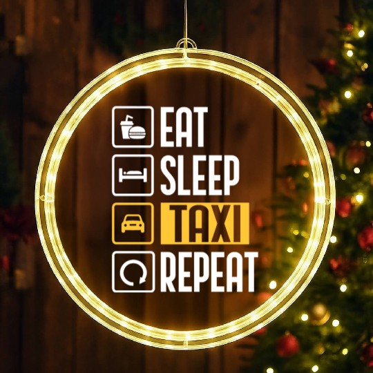 Eat Sleep Taxi Repeat Funny Cab Driver LED Christmas Window Lights