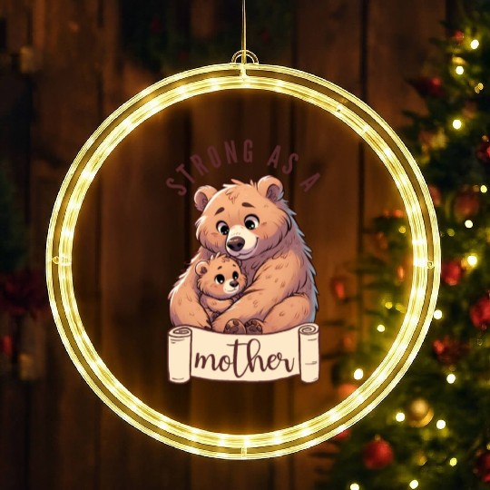Strong as a Mother Bear Embrace LED Christmas Window Lights