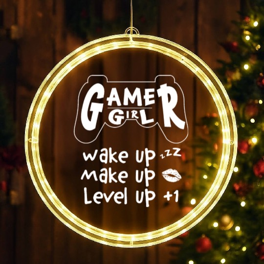 Gamer Girl Wake Up Make Up Level Up LED Christmas Window Lights