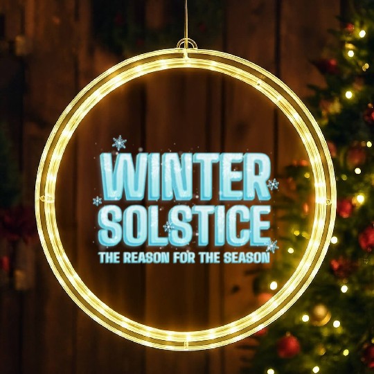 Winter Solstice The Reason For The Season Solstice LED Christmas Window Lights