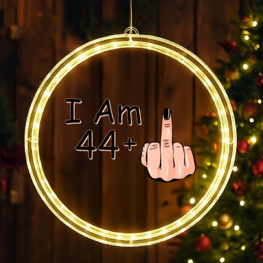 I Am 44 + 1 Middle Finger LED Christmas Window Lights I Am 44 Plus,