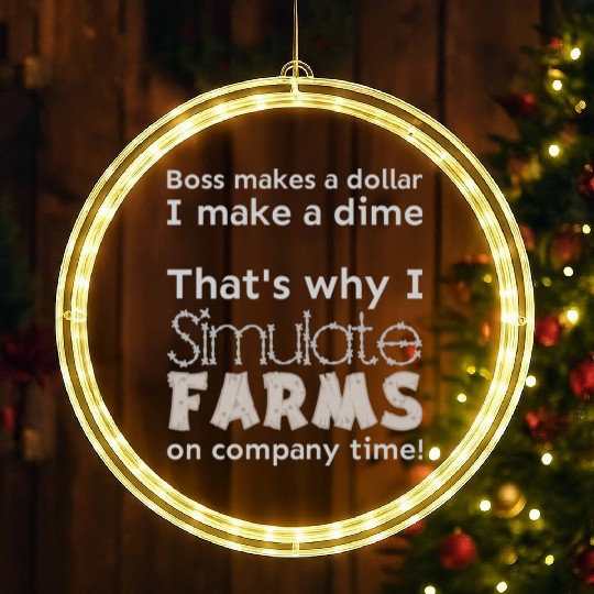 I simulate farms on company time LED Christmas Window Lights