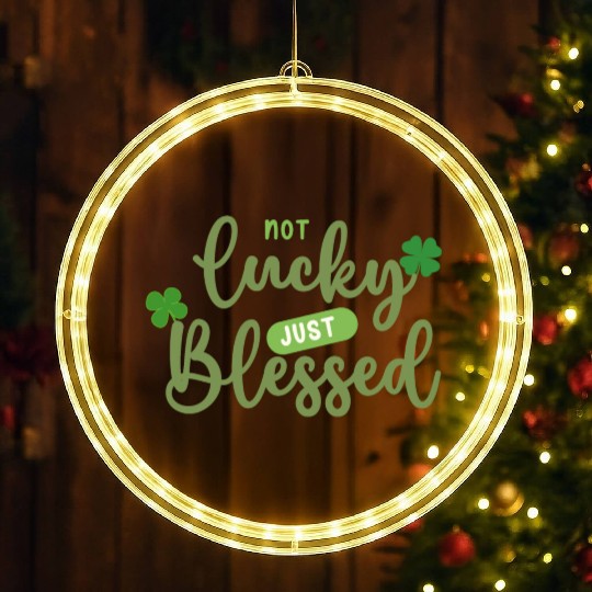 Not Lucky Just Blessed LED Christmas Window Lights