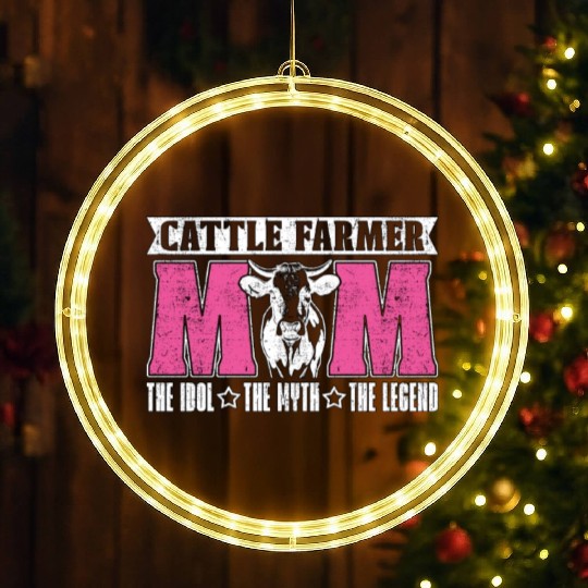 Cattle Farmer Mom The Idol The Myth Dairy Farmer LED Christmas Window Lights