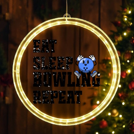 Eat Sleep Bowl Repeat Bowling Player Coach LED Christmas Window Lights