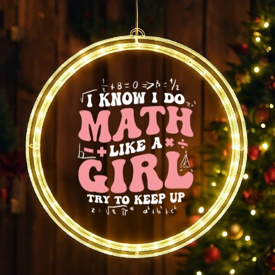 Math Like A Girl Empowering Statement LED Christmas Window Lights