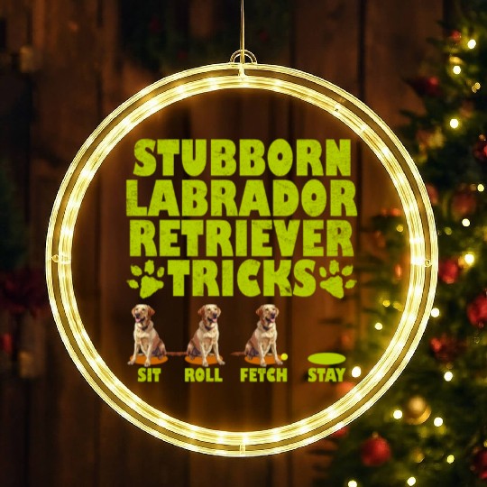 Labrador Dog STUBBORN LABRADOR RETRIEVER TRICKS LED Christmas Window Lights