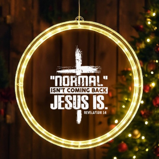 Cross Faith Normal Isn't Coming Back LED Christmas Window Lights