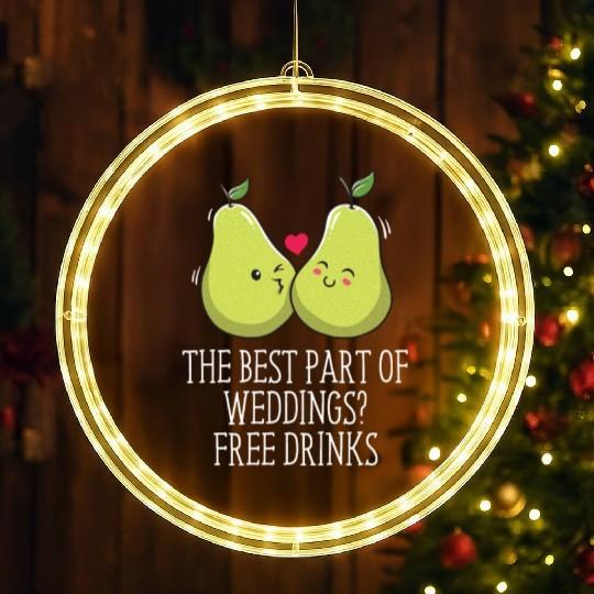 Best Part Of Weddings Drinking Wedding Funny Drink LED Christmas Window Lights