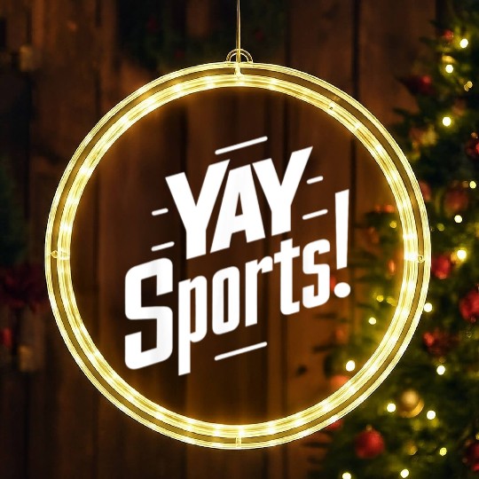 Yay Sports Funny Sarcastic Saying Slogan LED Christmas Window Lights
