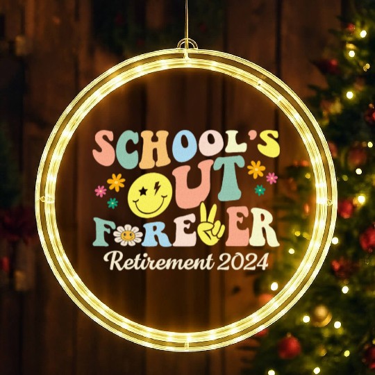 School s Out Forever Gifts Retired Teacher LED Christmas Window Lights