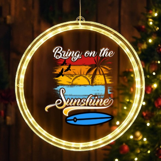 Bring on the Sunshine! Text Design LED Christmas Window Lights