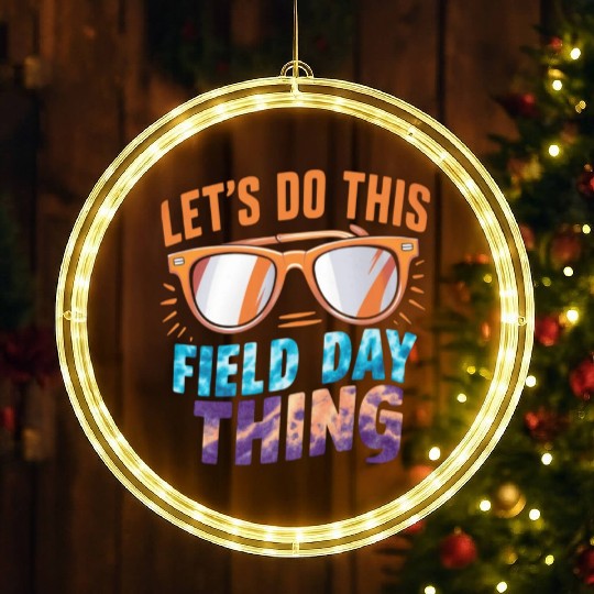Let's Do This Field Day Thing Sunglasses Teacher LED Christmas Window Lights