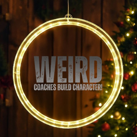 Weird Coaches Build Character Coach LED Christmas Window Lights