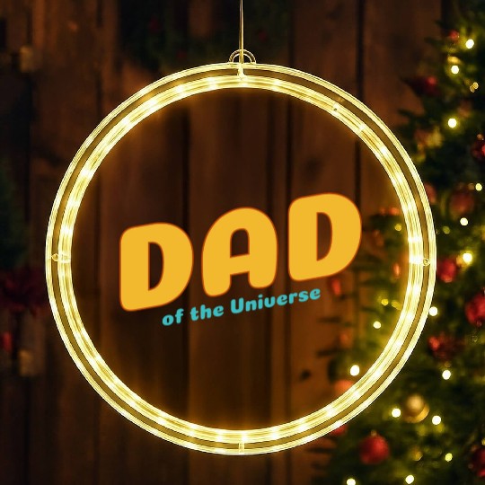 Dad of the universe : Fathers day 2024 LED Christmas Window Lights