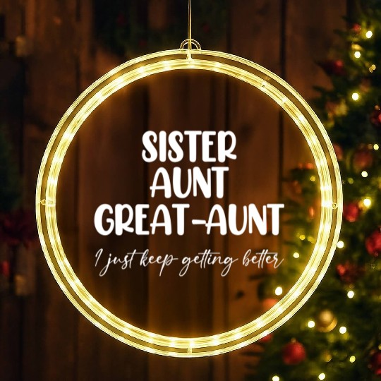 Sister Aunt Great Getting Better LED Christmas Window Lights