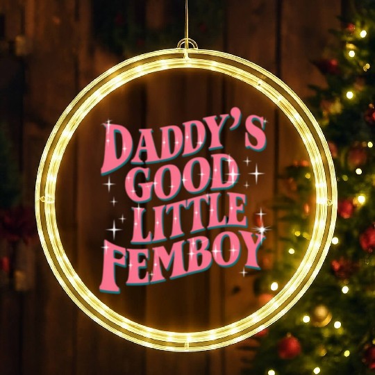 Daddy's Good Little Femboy LGBT Gay Pride Femoby LED Christmas Window Lights