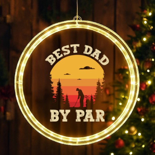 Funny Vintage Best Dad By Par Father's Day Golfing LED Christmas Window Lights