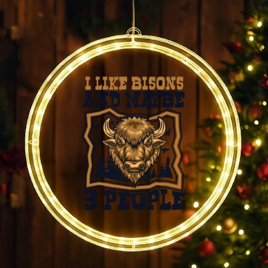 I Like Bisons And Maybe 3 People Buffalo Bovinae LED Christmas Window Lights