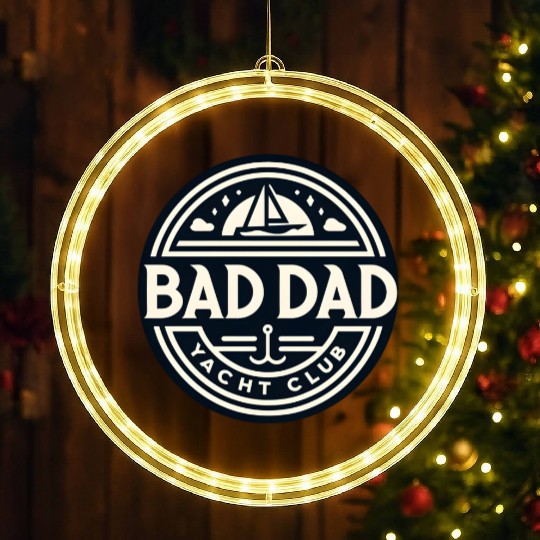 Bad Dad Yacht Club LED Christmas Window Lights