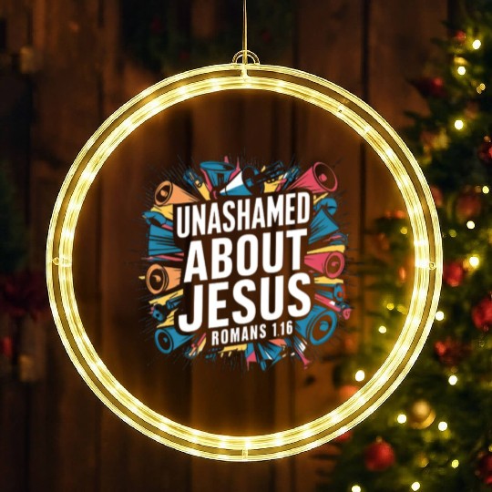 Unashamed About Jesus LED Christmas Window Lights