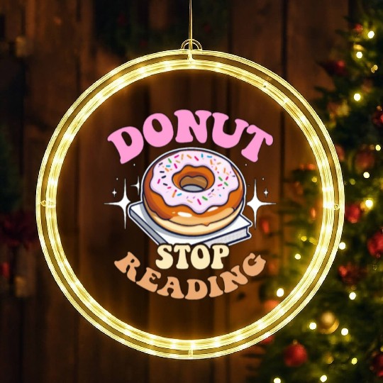 Literature Teacher Donut Stop Reading Instructor LED Christmas Window Lights