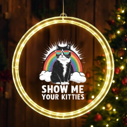 Show Me Your Kitties Funny Lesbian Gay Pride LGBT LED Christmas Window Lights