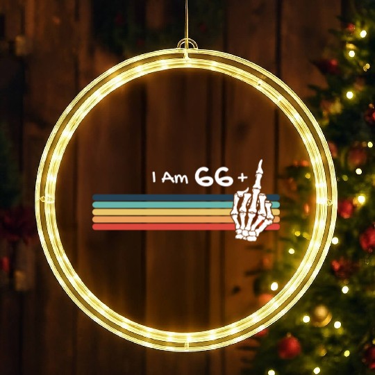 I'm not 67, I am 66 plus Middle Finger Retro LED Christmas Window Lights