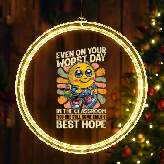 Literature Teacher Even On Your Worst Day Educator LED Christmas Window Lights