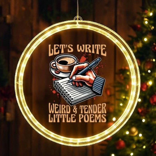 Poetry Lover Let's Write Weird & Tender Literature LED Christmas Window Lights