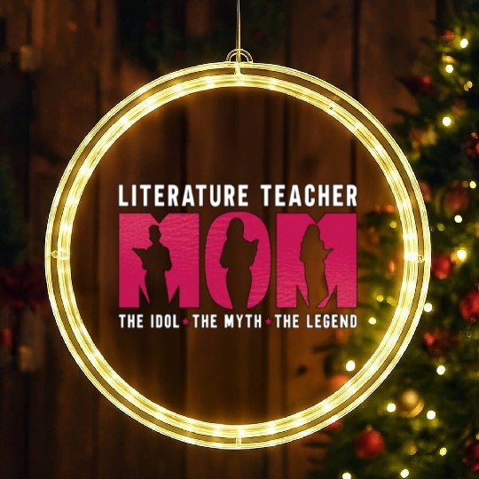 Literature Teacher Mom The Idol The Instructor LED Christmas Window Lights