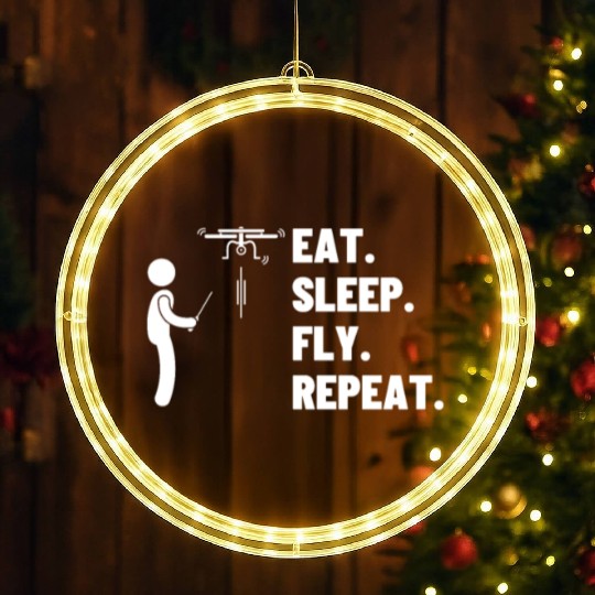 Quadcopter Eat Sleep Fly Repeat Funny Drone Pilot LED Christmas Window Lights