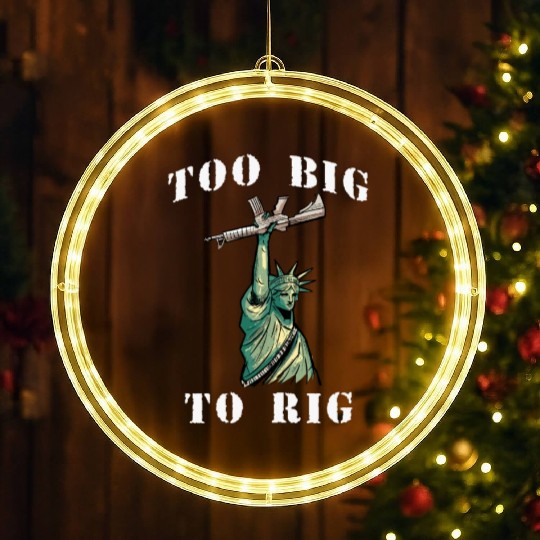 Too Big to Rig 2024 Trump Saying Trump 2024 LED Christmas Window Lights