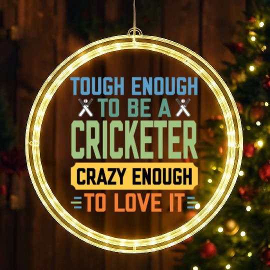 Tough Enough To Be a Cricketer Funny Cricket Sport LED Christmas Window Lights