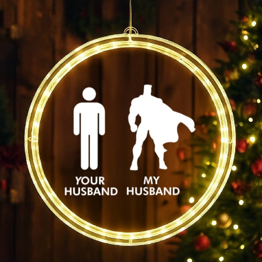 Womens Your Husband vs My Husband Superhero Wife LED Christmas Window Lights