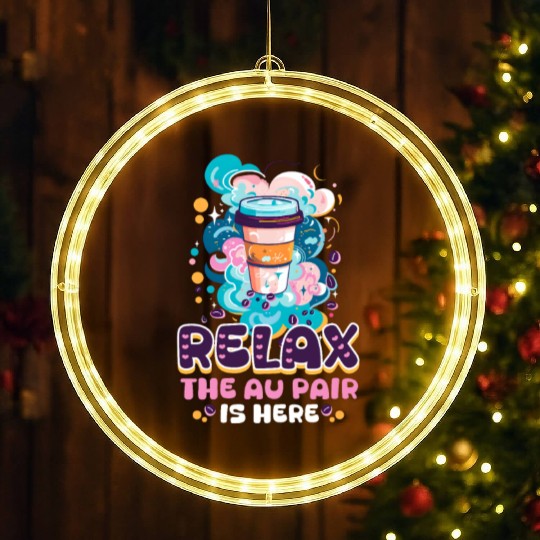 Au Pair Relax, The Au Pair Is Here LED Christmas Window Lights