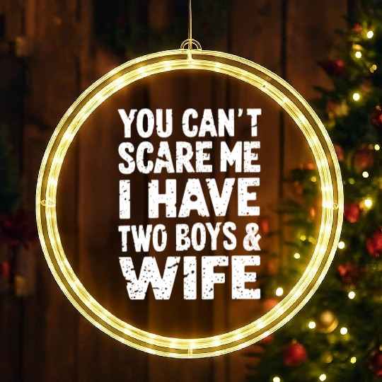 Can't Scare Dad of 2 Boys Daddy Funny Father's Day LED Christmas Window Lights