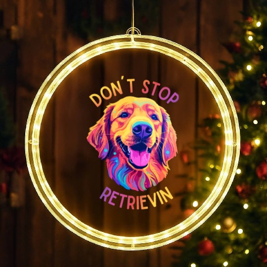 Don't Stop Retrievin' – Funny Golden Retriever Dog LED Christmas Window Lights