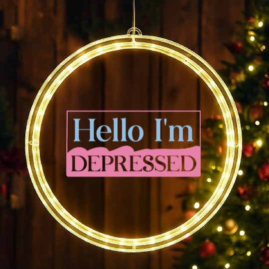 Hello I’m Depressed LED Christmas Window Lights