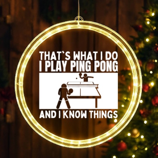 Ping Pong That's What I Do Funny Ping Pong LED Christmas Window Lights