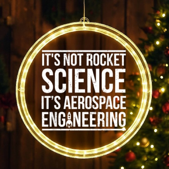 Aerospace Engineer Not Rocket Science - LED Christmas Window Lights