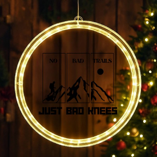 No Bad Trails Just Bad Knees Hiking LED Christmas Window Lights