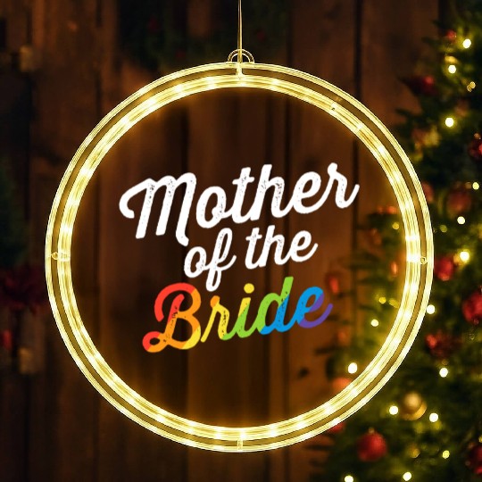 Mother Of The Bride Gay Lesbian Wedding LGBT Same LED Christmas Window Lights